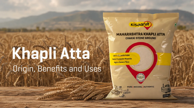 Khapli Atta: Origin, Benefits and Uses